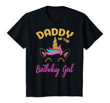 Load image into Gallery viewer, Daddy of the Unicorn Birthday Girl T-Shirt Matching Shirt