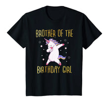 Load image into Gallery viewer, Brother of the Birthday Girl Dabbing Unicorn Family T-Shirt