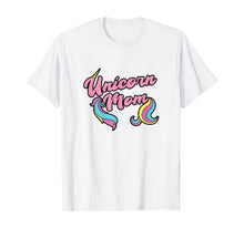 Load image into Gallery viewer, Unicorn Mom, Cute Unicorn Rainbow Pink Birthday Graphic T-Shirt