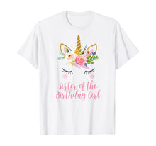 Load image into Gallery viewer, Unicorn Sister Shirt, Sister of the Birthday Girl T-Shirt