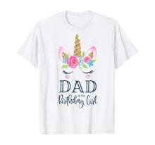 Load image into Gallery viewer, Mens Unicorn Dad of the Birthday Girl Shirt Matching Party Tee