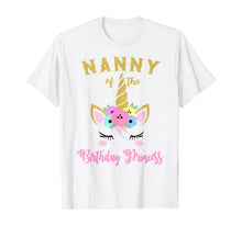 Load image into Gallery viewer, Nanny Of The Unicorn Birthday Princess Girl Matching Shirt