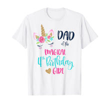 Load image into Gallery viewer, Mens Unicorn Dad of the 4th Birthday Girl Shirt Matching Papa