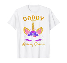 Load image into Gallery viewer, Daddy of the Birthday Princess Unicorn Girl T Shirt Outfit