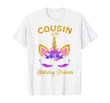 Load image into Gallery viewer, Cousin Of The Birthday Princess Unicorn Birthday Girl T-Shirt