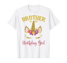 Load image into Gallery viewer, Brother Of The Birthday Girl Unicorn Matching Shirt