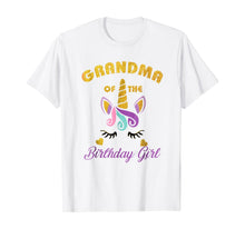 Load image into Gallery viewer, Grandma of the Unicorn Birthday Girl T-Shirt Family Gift Tee