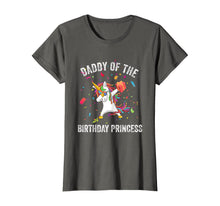 Load image into Gallery viewer, Daddy of the Birthday Princess Gift Dabbing Unicorn Girl Dad T-Shirt