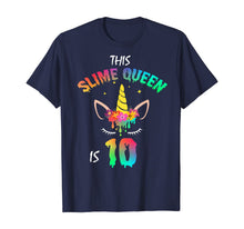 Load image into Gallery viewer, This Slime Queen Is 10-10th Birthday Girl Unicorn and Slime T-Shirt