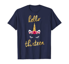 Load image into Gallery viewer, 13th Birthday Unicorn Gift Shirt for Girls - Hello Thirteen