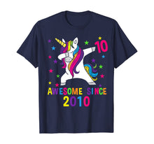 Load image into Gallery viewer, 10th Birthday Dabbing Unicorn Awesome Since 2010 Party T-Shirt