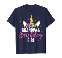Load image into Gallery viewer, Grandpa Of The Birthday Girl Grandpa Gift Unicorn Birthday T-Shirt