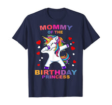 Load image into Gallery viewer, Mommy of the Birthday Princess Unicorn Girl T Shirt Outfit T-Shirt