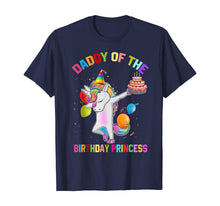Load image into Gallery viewer, Mens Daddy of the Birthday Princess Unicorn Outfit T-Shirt
