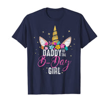 Load image into Gallery viewer, Daddy Of The B Day Girl Father Gifts Unicorn Birthday T-Shirt