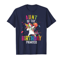 Load image into Gallery viewer, Aunt of the Birthday Princess Gift Dabbing Unicorn Girl Mom T-Shirt