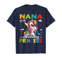 Load image into Gallery viewer, Nana Of The Birthday Princess Dabbing Unicorn Gifts T-Shirt