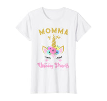 Load image into Gallery viewer, Momma Of The Unicorn Birthday Princess Girl Matching Shirt