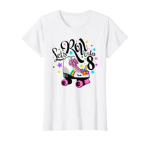 Load image into Gallery viewer, Lets roll into 8 Birthday. Unicorn, Roller skate T-shirt.