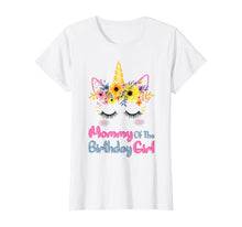 Load image into Gallery viewer, Womens Mommy Of The Birthday Girl - Matching Unicorn Birthday T-Shirt