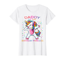 Load image into Gallery viewer, Daddy Of The Birthday Princess Unicorn Girl T-Shirt