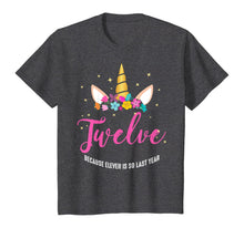 Load image into Gallery viewer, 12 Years Old Birthday Girl Gifts Unicorn 12th Birthday T-Shirt
