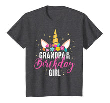Load image into Gallery viewer, Grandpa Of The Birthday Girl Grandpa Gift Unicorn Birthday T-Shirt