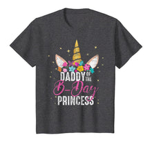 Load image into Gallery viewer, Daddy Of The B Day Princess Father Gifts Unicorn Birthday T-Shirt