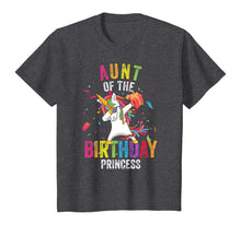 Load image into Gallery viewer, Aunt of the Birthday Princess Gift Dabbing Unicorn Girl Mom T-Shirt