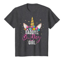 Load image into Gallery viewer, Daddy Of The B Day Girl Father Gifts Unicorn Birthday T-Shirt