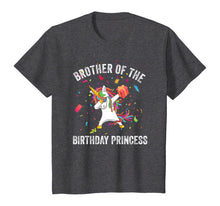 Load image into Gallery viewer, Brother of the Birthday Princess Gift Dabbing Unicorn Girl T-Shirt
