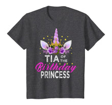 Load image into Gallery viewer, Tia Of The Birthday Princess Mother Girl Unicorn Birthday T-Shirt