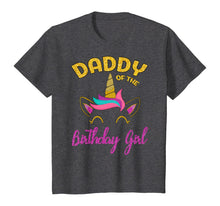 Load image into Gallery viewer, Daddy of the Unicorn Birthday Girl T-Shirt Matching Shirt
