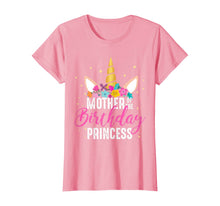 Load image into Gallery viewer, Mother Of The Birthday Princess Mommy Gifts Unicorn Birthday T-Shirt