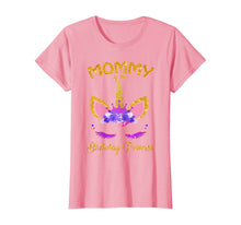 Load image into Gallery viewer, Mommy of The Unicorn Birthday Princess Matching Family T-Shirt