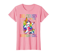 Load image into Gallery viewer, Big Cousin Of The Birthday Girl Unicorn T-Shirt