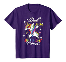 Load image into Gallery viewer, Dad Of A Birthday Princess Unicorn Dab Girl T-Shirt