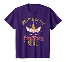 Load image into Gallery viewer, Brother Of The Birthday Girl Brother Gifts Unicorn Birthday T-Shirt