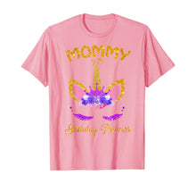 Load image into Gallery viewer, Mommy of The Unicorn Birthday Princess Matching Family T-Shirt