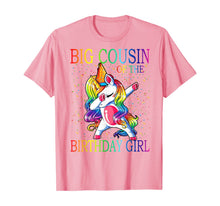Load image into Gallery viewer, Big Cousin Of The Birthday Girl Unicorn T-Shirt