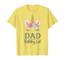 Load image into Gallery viewer, Mens Unicorn Dad of the Birthday Girl Shirt Matching Party Tee