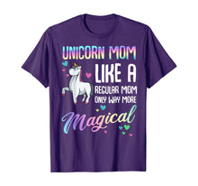 Load image into Gallery viewer, Unicorn Mom Like A Regular Mother Bday Birthday T-shirt