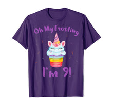 Load image into Gallery viewer, Oh My Frosting I'm 9 Funny Girl Unicorn Cupcake 9th Birthday T-Shirt