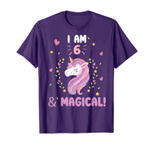 Load image into Gallery viewer, I am 6 &amp; Magical tee Happy Birthday 6 Years Old Unicorn Gift T-Shirt