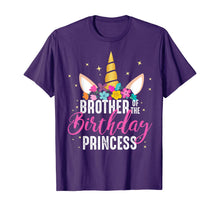 Load image into Gallery viewer, Brother Of The Birthday Princess Gift Unicorn Birthday T-Shirt