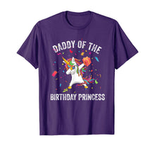 Load image into Gallery viewer, Daddy of the Birthday Princess Gift Dabbing Unicorn Girl Dad T-Shirt