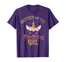 Load image into Gallery viewer, Brother Of The Birthday Girl Brother Gifts Unicorn Birthday T-Shirt