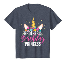 Load image into Gallery viewer, Brother Of The Birthday Princess Gift Unicorn Birthday T-Shirt