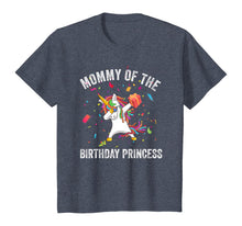 Load image into Gallery viewer, Mommy of the Birthday Princess Gift Dabbing Unicorn Girl Mom T-Shirt