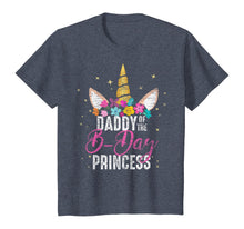 Load image into Gallery viewer, Daddy Of The B Day Princess Father Gifts Unicorn Birthday T-Shirt